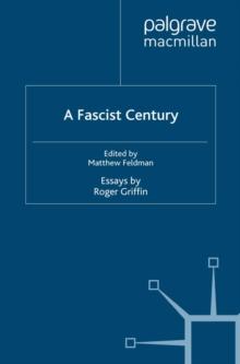 A Fascist Century : Essays by Roger Griffin