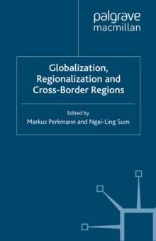 Globalization, Regionalization and Cross-Border Regions