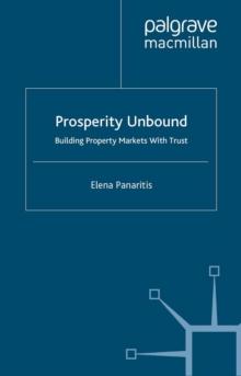 Prosperity Unbound : Building Property Markets With Trust