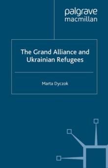 The Grand Alliance and Ukrainian Refugees