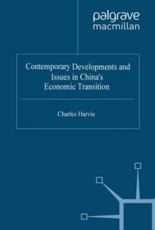 Contemporary Developments and Issues in China's Economic Transition