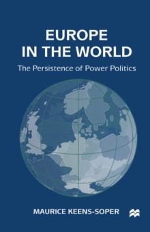 Europe in the World : The Persistence of Power Politics