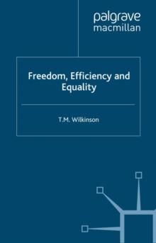 Freedom, Efficiency and Equality