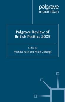 The Palgrave Review of British Politics 2005