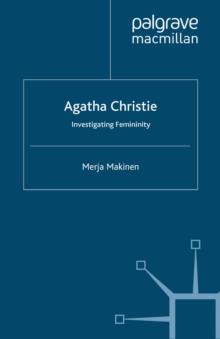 Agatha Christie : Investigating Femininity