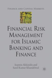 Financial Risk Management for Islamic Banking and Finance