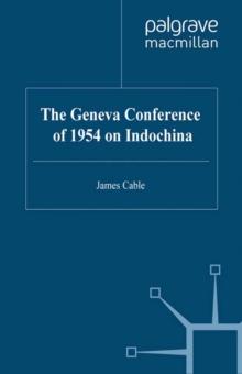 The Geneva Conference of 1954 on Indochina