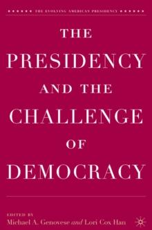 The Presidency and the Challenge of Democracy