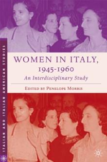 Women in Italy, 1945-1960: An Interdisciplinary Study