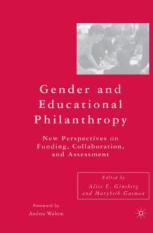 Gender and Educational Philanthropy : New Perspectives on Funding, Collaboration, and Assessment