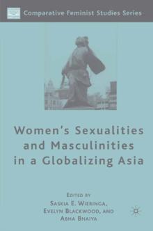 Women's Sexualities and Masculinities in a Globalizing Asia