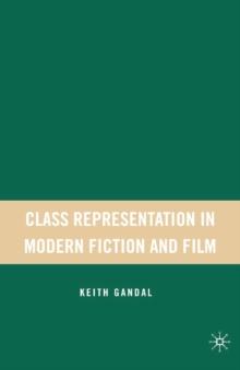 Class Representation in Modern Fiction and Film