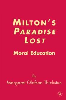 Milton's Paradise Lost : Moral Education