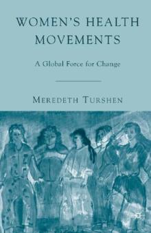 Women's Health Movements : A Global Force for Change