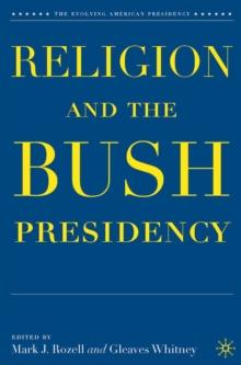 Religion and the Bush Presidency