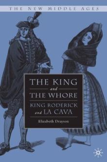 The King and the Whore : King Roderick and La Cava