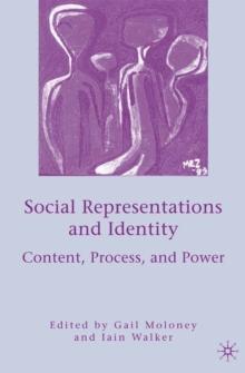 Social Representations and Identity : Content, Process, and Power