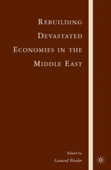 Rebuilding Devastated Economies in the Middle East