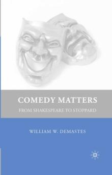 Comedy Matters : From Shakespeare to Stoppard