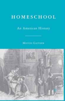 Homeschool : An American History