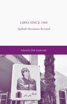 Libya since 1969 : Qadhafi's Revolution Revisited