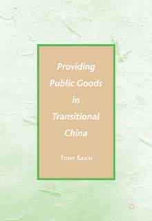 Providing Public Goods in Transitional China