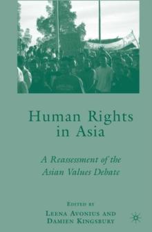 Human Rights in Asia : A Reassessment of the Asian Values Debate