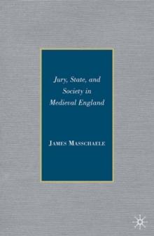 Jury, State, and Society in Medieval England