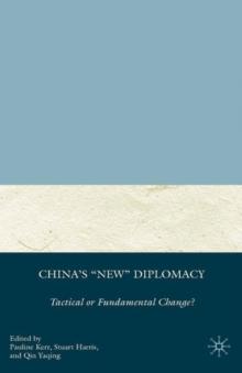 China's "New" Diplomacy : Tactical or Fundamental Change?