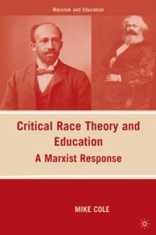 Critical Race Theory and Education : A Marxist Response