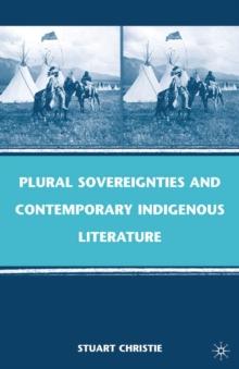 Plural Sovereignties and Contemporary Indigenous Literature