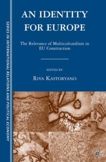 An Identity for Europe : The Relevance of Multiculturalism in EU Construction