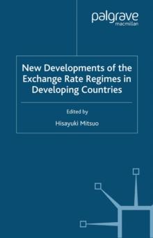 New Developments of the Exchange Rate Regimes in Developing Countries