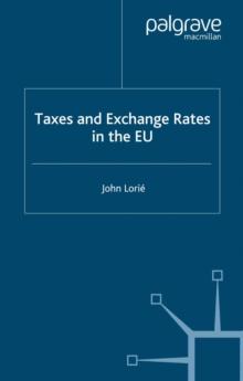 Taxes and Exchange Rates in the EU