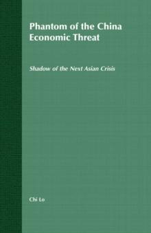 Phantom of the China Economic Threat : Shadow of the Next Asian Crisis