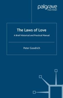 The Laws of Love : A Brief Historical and Practical Manual