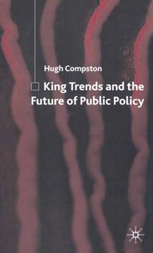 King Trends and the Future of Public Policy