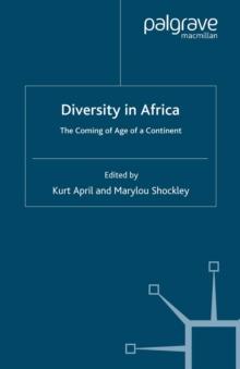 Diversity in Africa : The Coming of Age of a Continent