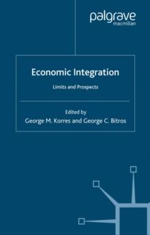 Economic Integration : Limits and Prospects