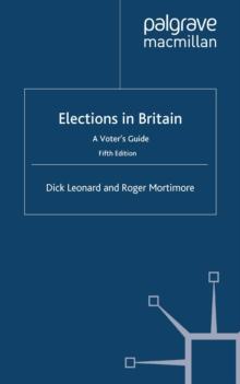 Elections in Britain : A Voter's Guide