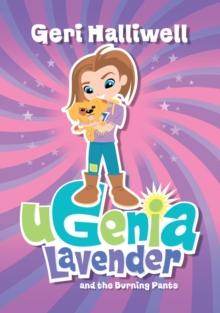 Ugenia Lavender and the Burning Pants