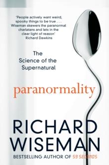 Paranormality : Why we see what isn't there