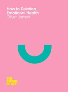 How to Develop Emotional Health