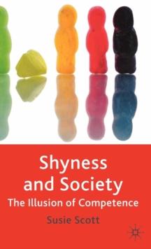 Shyness and Society : The Illusion of Competence