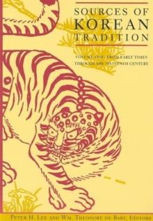 Sources of Korean Tradition : From the Sixteenth to the Twentieth Centuries