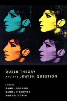 Queer Theory And The Jewish Question