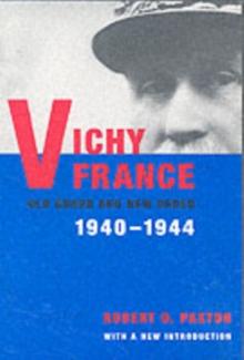 Vichy France : Old Guard and New Order