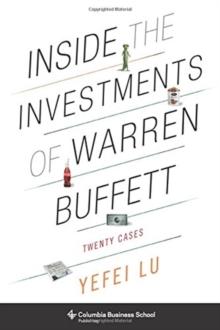 Inside the Investments of Warren Buffett : Twenty Cases