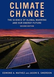 Climate Change : The Science of Global Warming and Our Energy Future