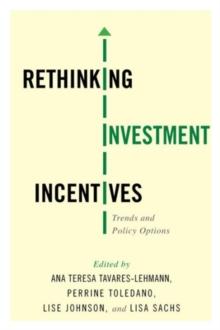 Rethinking Investment Incentives : Trends and Policy Options